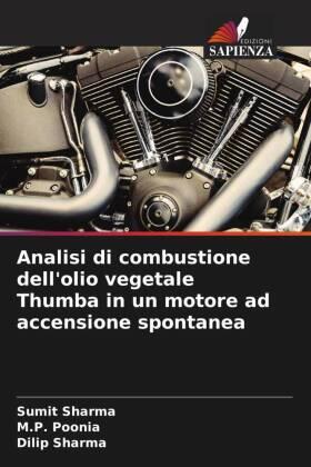 Sharma / Poonia |  Analisi di combustione dell'olio vegetale Thumba in un motore ad accensione spontanea | Buch |  Sack Fachmedien