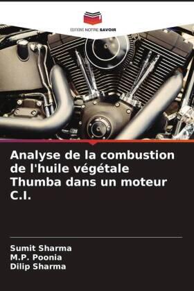 Sharma / Poonia |  Analyse de la combustion de l'huile végétale Thumba dans un moteur C.I. | Buch |  Sack Fachmedien
