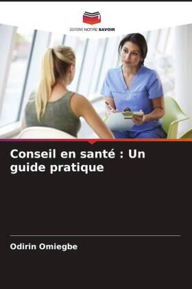 Omiegbe |  Conseil en santé : Un guide pratique | Buch |  Sack Fachmedien