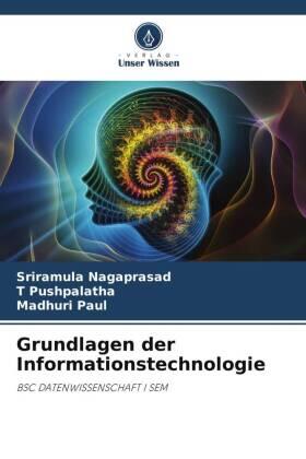 Nagaprasad / Pushpalatha / Paul |  Grundlagen der Informationstechnologie | Buch |  Sack Fachmedien