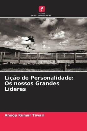 Tiwari |  Lição de Personalidade: Os nossos Grandes Líderes | Buch |  Sack Fachmedien