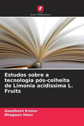 Kumar / Deen |  Estudos sobre a tecnologia pós-colheita de Limonia acidissima L. Fruits | Buch |  Sack Fachmedien