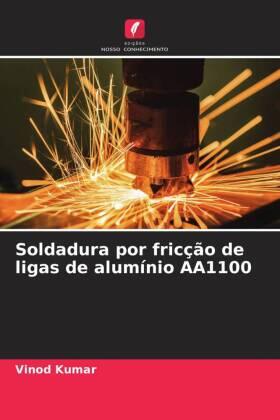 Kumar / Sharma / Goyal |  Soldadura por fricção de ligas de alumínio AA1100 | Buch |  Sack Fachmedien