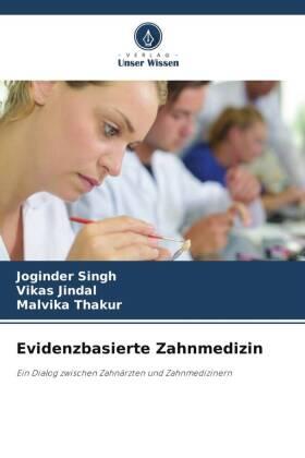 Singh / Jindal / Thakur |  Evidenzbasierte Zahnmedizin | Buch |  Sack Fachmedien