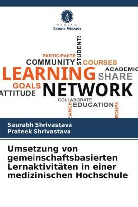 Shrivastava |  Umsetzung von gemeinschaftsbasierten Lernaktivitäten in einer medizinischen Hochschule | Buch |  Sack Fachmedien