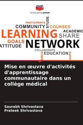 Shrivastava |  Mise en ¿uvre d'activités d'apprentissage communautaire dans un collège médical | Buch |  Sack Fachmedien