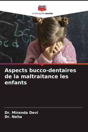 Devi |  Aspects bucco-dentaires de la maltraitance les enfants | Buch |  Sack Fachmedien