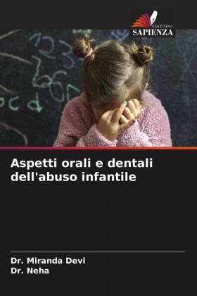 Devi |  Aspetti orali e dentali dell'abuso infantile | Buch |  Sack Fachmedien