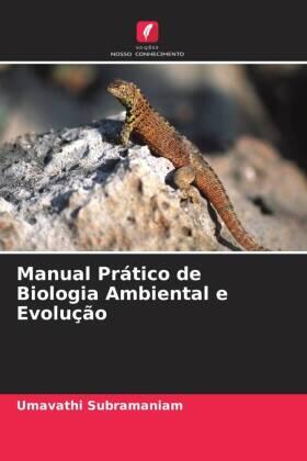 Subramaniam |  Manual Prático de Biologia Ambiental e Evolução | Buch |  Sack Fachmedien