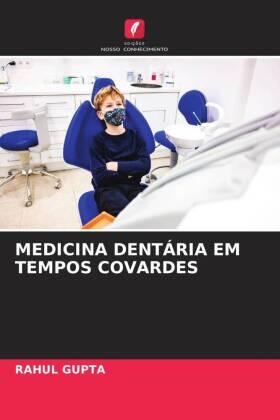 Gupta |  MEDICINA DENTÁRIA EM TEMPOS COVARDES | Buch |  Sack Fachmedien