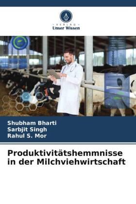 Bharti / Singh / Mor |  Produktivitätshemmnisse in der Milchviehwirtschaft | Buch |  Sack Fachmedien