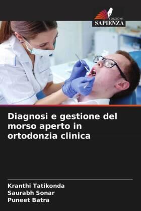 Tatikonda / Sonar / Batra |  Diagnosi e gestione del morso aperto in ortodonzia clinica | Buch |  Sack Fachmedien