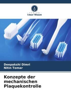 Dimri / Tomar |  Konzepte der mechanischen Plaquekontrolle | Buch |  Sack Fachmedien