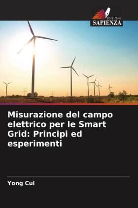 Cui |  Misurazione del campo elettrico per le Smart Grid: Principi ed esperimenti | Buch |  Sack Fachmedien