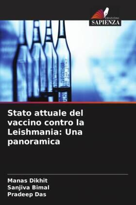 Dikhit / Bimal / Das |  Stato attuale del vaccino contro la Leishmania: Una panoramica | Buch |  Sack Fachmedien