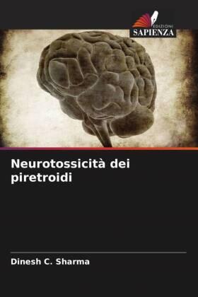 Sharma |  Neurotossicità dei piretroidi | Buch |  Sack Fachmedien