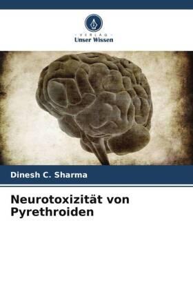 Sharma |  Neurotoxizität von Pyrethroiden | Buch |  Sack Fachmedien