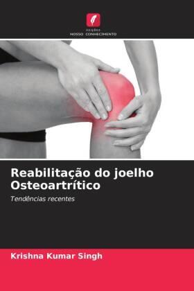 Singh |  Reabilitação do joelho Osteoartrítico | Buch |  Sack Fachmedien