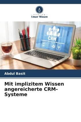 Basit |  Mit implizitem Wissen angereicherte CRM-Systeme | Buch |  Sack Fachmedien