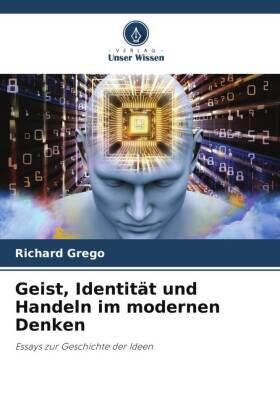 Grego |  Geist, Identität und Handeln im modernen Denken | Buch |  Sack Fachmedien