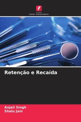 Singh / Jain |  Retenção e Recaída | Buch |  Sack Fachmedien