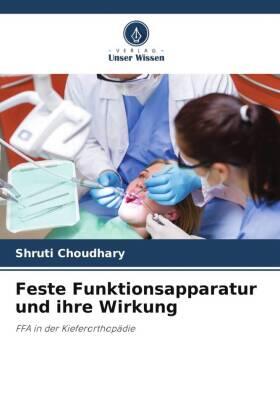 Choudhary |  Feste Funktionsapparatur und ihre Wirkung | Buch |  Sack Fachmedien