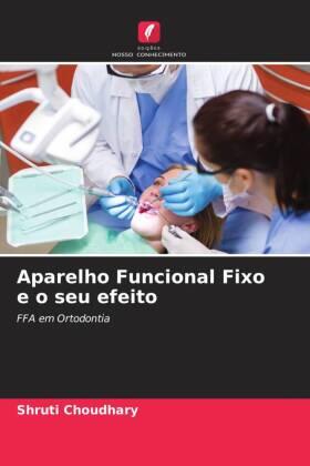 Choudhary |  Aparelho Funcional Fixo e o seu efeito | Buch |  Sack Fachmedien