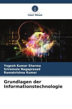 Sharma / Nagaprasad / Kumar |  Grundlagen der Informationstechnologie | Buch |  Sack Fachmedien