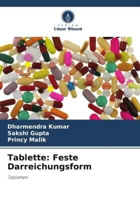 Kumar / Gupta / Malik |  Tablette: Feste Darreichungsform | Buch |  Sack Fachmedien