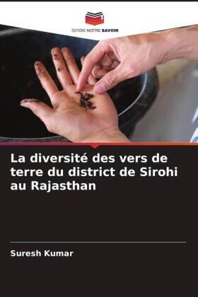 Kumar |  La diversité des vers de terre du district de Sirohi au Rajasthan | Buch |  Sack Fachmedien