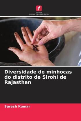 Kumar |  Diversidade de minhocas do distrito de Sirohi de Rajasthan | Buch |  Sack Fachmedien