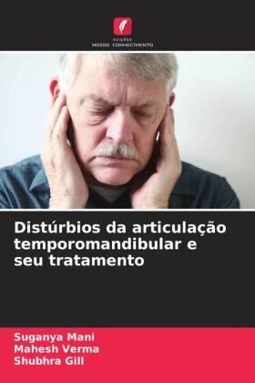 Mani / Verma / Gill |  Distúrbios da articulação temporomandibular e seu tratamento | Buch |  Sack Fachmedien