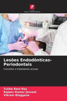 Roy / Jaiswal / Blaggana |  Lesões Endodônticas-Periodontais | Buch |  Sack Fachmedien