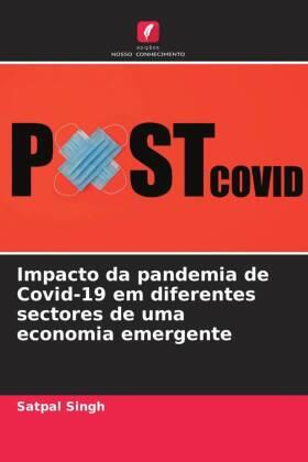 Singh |  Impacto da pandemia de Covid-19 em diferentes sectores de uma economia emergente | Buch |  Sack Fachmedien