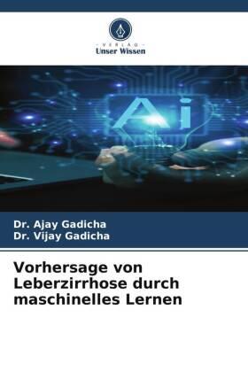 Gadicha |  Vorhersage von Leberzirrhose durch maschinelles Lernen | Buch |  Sack Fachmedien