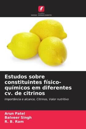 Patel / Singh / Ram |  Estudos sobre constituintes físico-químicos em diferentes cv. de citrinos | Buch |  Sack Fachmedien