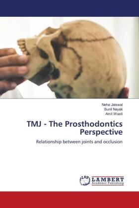 Jaiswal / Nayak / Wasti |  TMJ - The Prosthodontics Perspective | Buch |  Sack Fachmedien