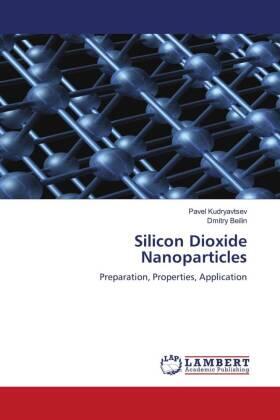 Kudryavtsev / Beilin |  Silicon Dioxide Nanoparticles | Buch |  Sack Fachmedien