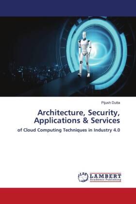 Dutta |  Architecture, Security, Applications & Services | Buch |  Sack Fachmedien