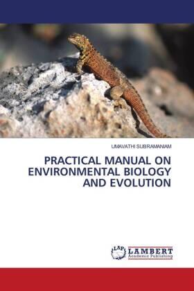 Subramaniam |  PRACTICAL MANUAL ON ENVIRONMENTAL BIOLOGY AND EVOLUTION | Buch |  Sack Fachmedien