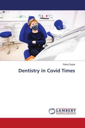 Gupta |  Dentistry in Covid Times | Buch |  Sack Fachmedien