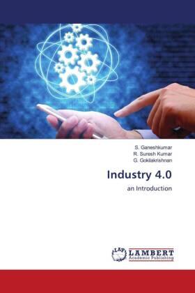 Ganeshkumar / Suresh Kumar / Gokilakrishnan |  Industry 4.0 | Buch |  Sack Fachmedien