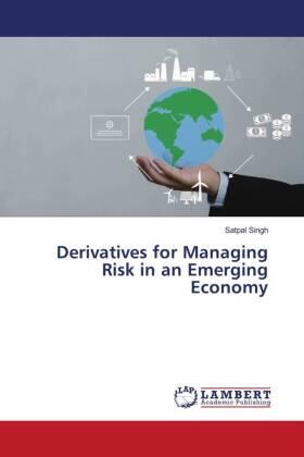 Singh |  Derivatives for Managing Risk in an Emerging Economy | Buch |  Sack Fachmedien