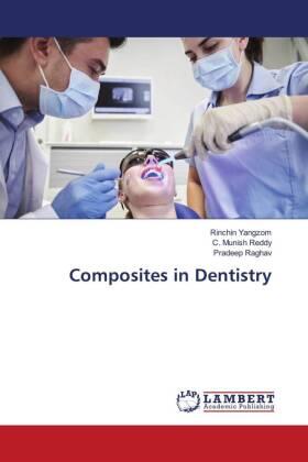 Yangzom / Reddy / Raghav |  Composites in Dentistry | Buch |  Sack Fachmedien