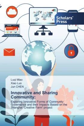 Miao / Luo / Chen |  Innovative and Sharing Community: | Buch |  Sack Fachmedien