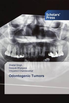 Singh / Bhargava / Chandavarkar |  Odontogenic Tumors | Buch |  Sack Fachmedien