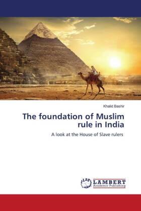 Bashir |  The foundation of Muslim rule in India | Buch |  Sack Fachmedien