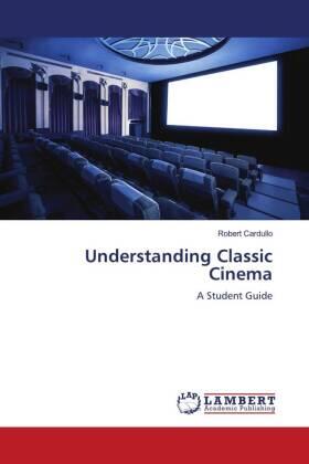 Cardullo |  Understanding Classic Cinema | Buch |  Sack Fachmedien