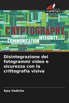 Gadicha |  Disintegrazione dei fotogrammi video e sicurezza con la crittografia visiva | Buch |  Sack Fachmedien