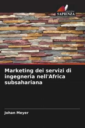 Meyer | Marketing dei servizi di ingegneria nell'Africa subsahariana | Buch | 978-620-5-54236-1 | sack.de